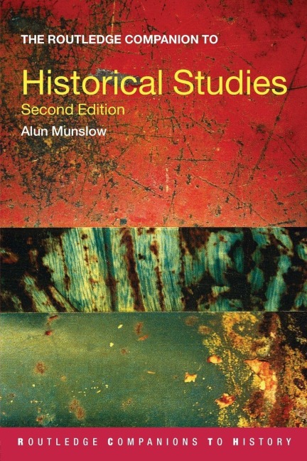 The Routledge Companion to Historical Studies - Alun Munslow