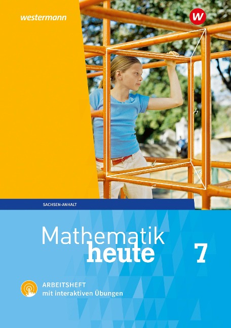 Mathematik heute 7. Arbeitsheft mit interaktiven Übungen. Sachsen-Anhalt - 