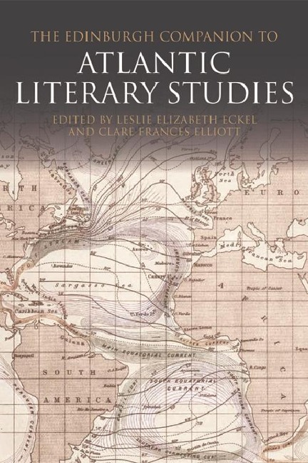 Edinburgh Companion to Atlantic Literary Studies - 