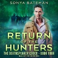 Cover-Bild zum Titel 'Return of the Hunters Lib/E' von 'Sonya Bateman'