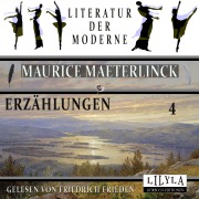 Cover-Bild zum Titel 'Erzählungen 4' von 'Maurice Maeterlinck'
