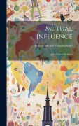 Cover-Bild zum Titel 'Mutual Influence' von 'Francis Edward Younghusband'