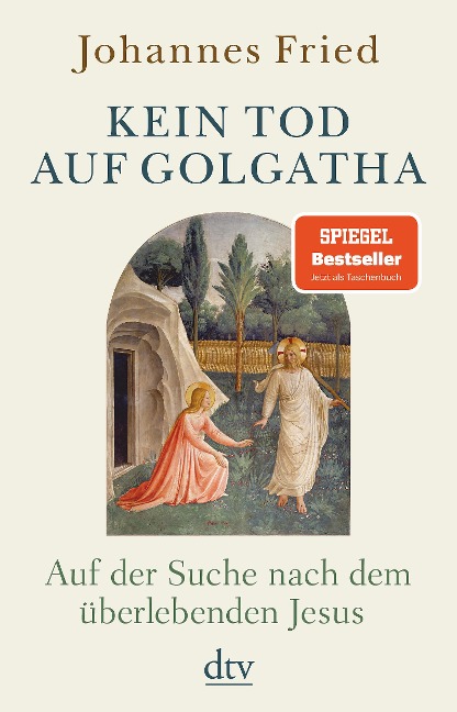 Kein Tod auf Golgatha - Johannes Fried