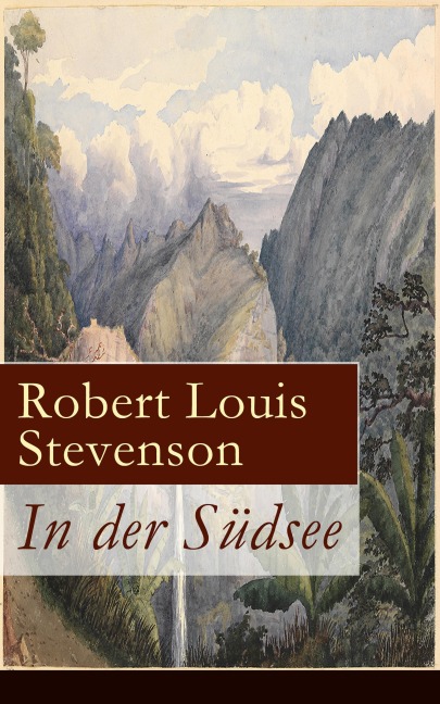 In der Südsee - Robert Louis Stevenson