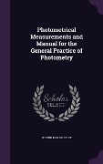 Cover-Bild zum Titel 'Photometrical Measurements and Manual for the General Practice of Photometry' von 'Wilbur Morris Stine'