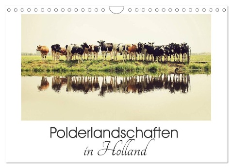 Polderlandschaften in Holland (Wandkalender 2024 DIN A4 quer), CALVENDO Monatskalender - Annemieke van der Wiel