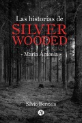 Cover-Bild zum Titel 'Las historias de Silver Wooded' von 'Silvio Berstein'