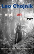 Cover-Bild zum Titel 'mehr un als tot' von 'Leo Chojnik'