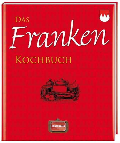 Das Franken Kochbuch - 