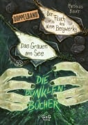 Cover-Bild zum Titel 'Die dunklen Bücher - Doppelband (Grauen am See / Fluch des Bergwerks)' von 'Matthias Bauer'