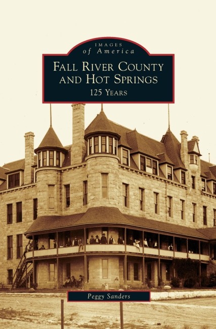 Fall River County and Hot Springs - Peggy Sanders