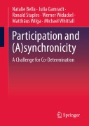 Cover-Bild zum Titel 'Participation and (A)synchronicity' von 'Natalie Bella, Julia Gamradt, Ronald Staples, Werner Widuckel, Matthäus Wilga'