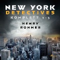 Cover-Bild zum Titel 'New York Detectives 1-3' von 'Henry Rohmer'