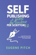Cover-Bild zum Titel 'Self-Publishing e Parole che Vendono' von 'Eugene Pitch'