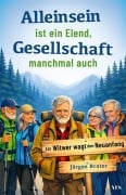 Cover-Bild zum Titel 'Alleinsein ist ein Elend - Gesellschaft manchmal auch' von 'Jürgen Brater'