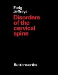 Cover-Bild zum Titel 'Disorders of the Cervical Spine' von 'Eurig Jeffreys'