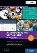 Cover-Bild zum Titel 'Instandhaltung mit SAP S/4HANA' von 'Karl Liebstückel, Markus Seidl'
