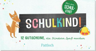 Cover-Bild zum Titel 'Schulkind! 12 Gutscheine, die Kindern Spaß machen' von 'Pattloch Verlag'