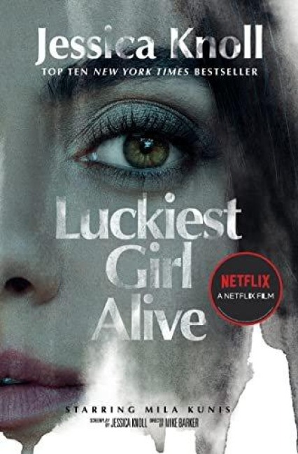 Luckiest Girl Alive - Jessica Knoll