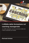 Cover-Bild zum Titel 'L'effetto della formazione sul coaching manageriale' von 'Parivash Ariana'