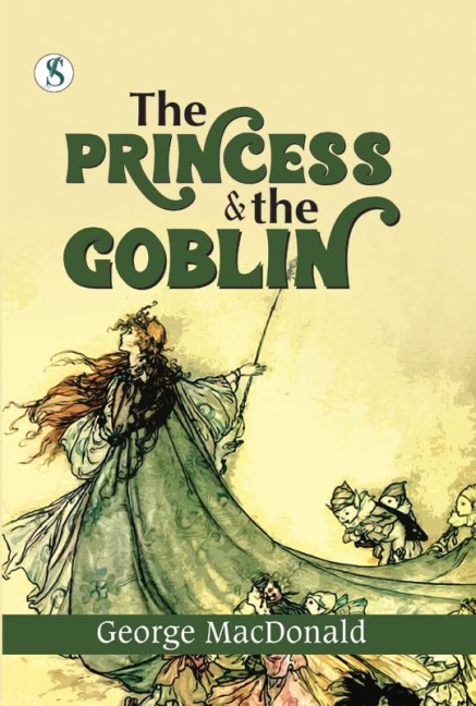 The Princess and the Goblin - George Macdonald