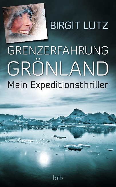 Grenzerfahrung Grönland - Birgit Lutz