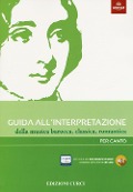 Cover-Bild zum Titel 'Guida all'interpretazione della musica barocca, classica, romantica. Per canto' von ''