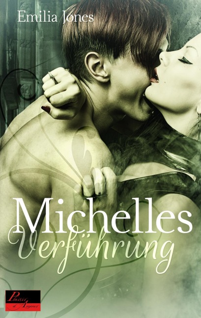 Michelles Verführung - Emilia Jones