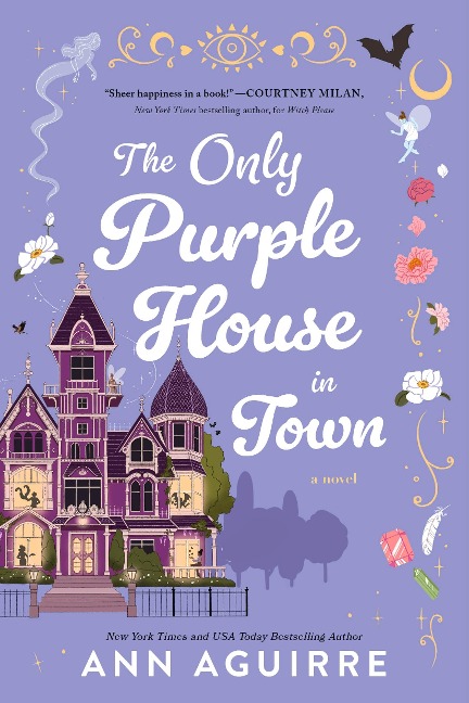 The Only Purple House in Town - Ann Aguirre