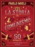 Cover-Bild zum Titel 'La storia del comunismo in 50 ritratti' von 'Paolo Mieli'
