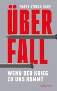 Cover-Bild zum Titel 'Überfall' von 'Franz-Stefan Gady'