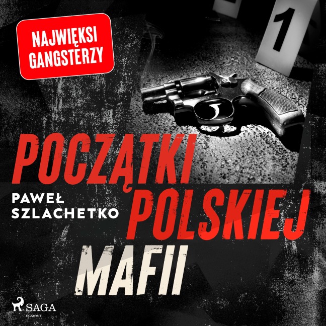 Pocz¿tki polskiej mafii - Pawe¿ Szlachetko