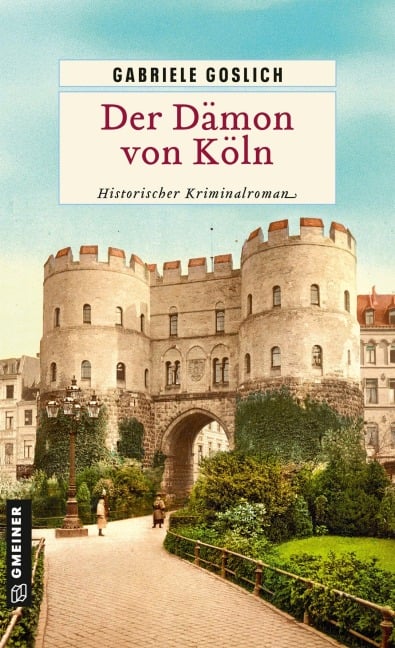 Der Dämon von Köln - Gabriele Goslich