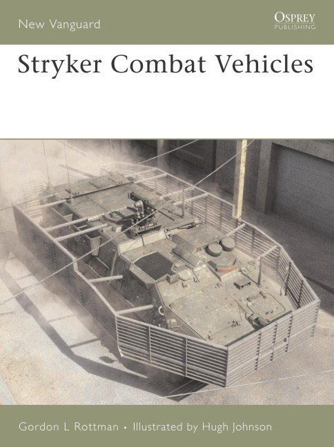 Stryker Combat Vehicles - Gordon L Rottman