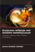 Cover-Bild zum Titel 'Krytyczna refleksja nad ¿wiatem metafizycznym' von 'Jérome Bugeme Chiraba'