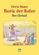 Cover-Bild zum Titel 'Boris der Kater - Der Elefant' von 'Erwin Moser'