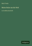 Cover-Bild zum Titel 'Meine Reise um die Welt' von 'Mark Twain'