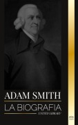 Adam Smith - United Library