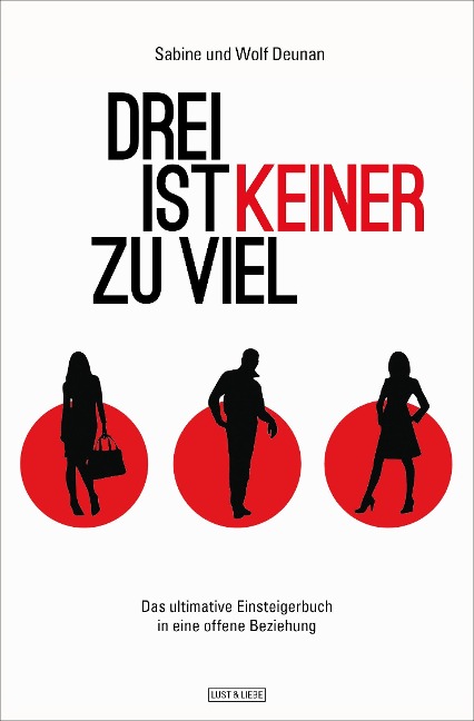 Drei ist keiner zu viel - Sabine Deunan, Wolf Deunan