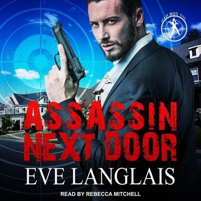 Assassin Next Door Lib/E - Eve Langlais