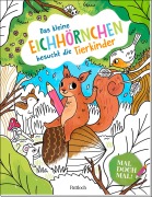 Cover-Bild zum Titel 'Mal doch mal! - Das kleine Eichhörnchen besucht die Tierkinder' von ''