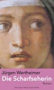 Cover-Bild zum Titel 'Die Scharfseherin' von 'Jürgen Wertheimer'