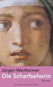 Cover-Bild zum Titel 'Die Scharfseherin' von 'Jürgen Wertheimer'