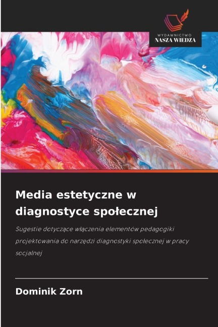 Media estetyczne w diagnostyce spo¿ecznej - Dominik Zorn