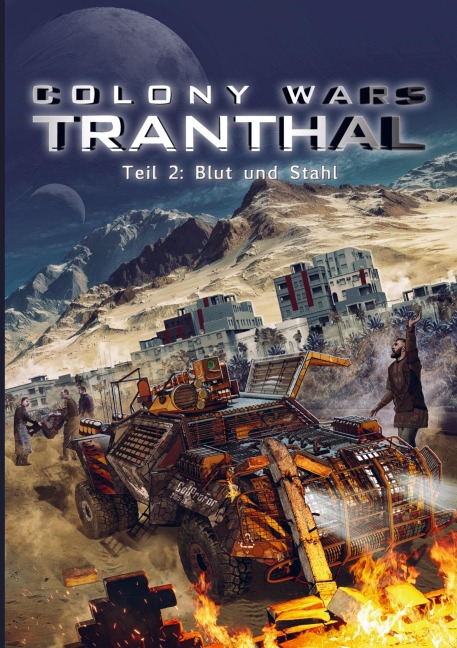 COLONY WARS TRANTHAL (4-tlg. SciFi-Serie, Softcover, Teil 2) - Stefan Boucher Stefan Piasecki