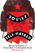 Cover-Bild zum Titel 'Soviet Self-Hatred' von 'Eliot Borenstein'