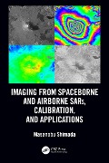 Cover-Bild zum Titel 'Imaging from Spaceborne and Airborne SARs, Calibration, and Applications' von 'Masanobu Shimada'