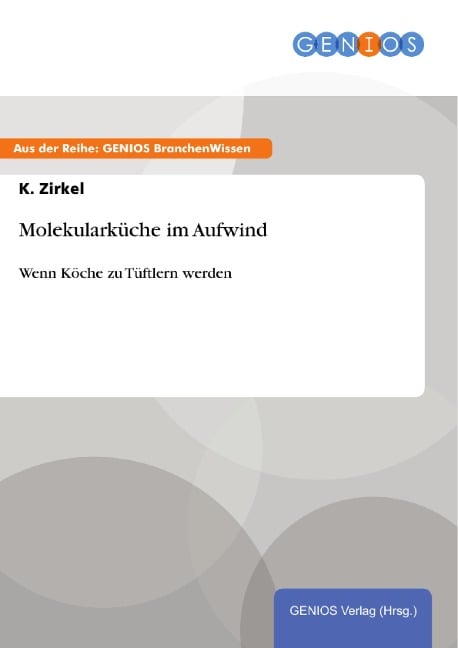 Molekularküche im Aufwind - K. Zirkel