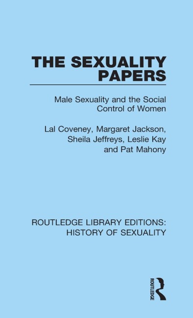 The Sexuality Papers - Lal Coveney, Margaret Jackson, Sheila Jeffreys