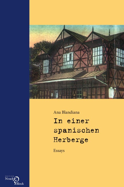 Ana Blandiana: In einer spanischen Herberge - Ana Blandiana